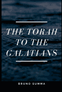 The Torah to the Galatians