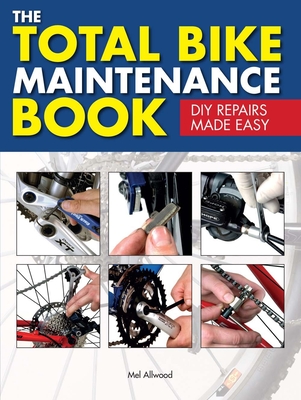 The Total Bike Maintenance Book - Allwood, Mel