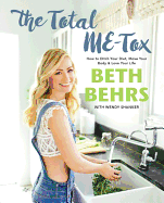 The Total Me-Tox: How to Ditch Your Diet, Move Your Body & Love Your Life