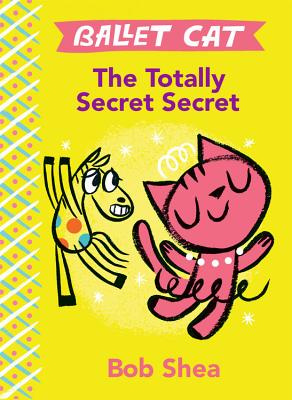 The Totally Secret Secret - Shea, Bob
