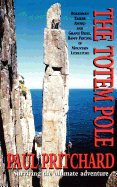 The Totem Pole: Surviving the Ultimate Adventure