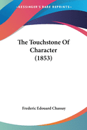 The Touchstone Of Character (1853)