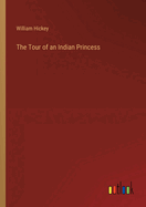 The Tour of an Indian Princess