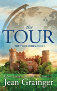 The Tour: The Tour Series Book 1