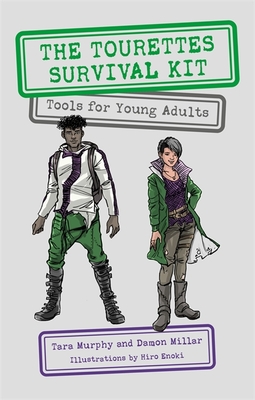 The Tourettes Survival Kit: Tools for Young Adults with Tics - Murphy, Tara, and Millar, Damon