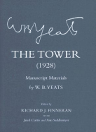 The Tower (1928): Manuscript Materials - Yeats, W B, and Finneran, Richard J (Editor), and Curtis, Jared (Editor)
