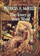 The Tower at Stony Wood - McKillip, Patricia A