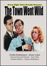 The Town Went Wild - Ralph Murphy