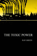 The Toxic Power