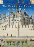 The Trs Riches Heures du duc de Berry