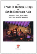 The Trade in Human Beings for Sex in Southeast Asia