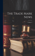 The Trade Mark News; Volume 2