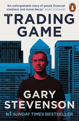 The Trading Game: A Confession - Stevenson, Gary