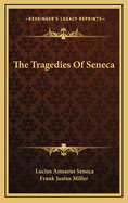 The Tragedies of Seneca