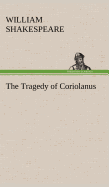 The Tragedy of Coriolanus