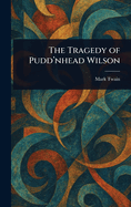 The Tragedy of Pudd'nhead Wilson