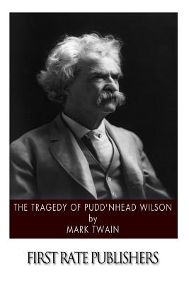 The Tragedy of Pudd'nhead Wilson - Twain, Mark