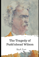 The Tragedy of Pudd'nhead Wilson