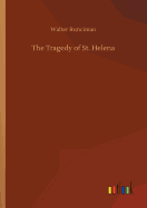 The Tragedy of St. Helena