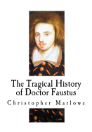 The Tragical History of Doctor Faustus