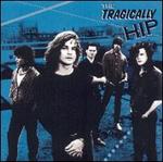 The Tragically Hip [Enhanced]