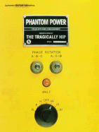 The Tragically Hip -- Phantom Power: Authentic Guitar Tab