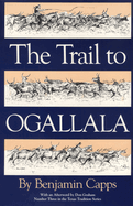 The Trail to Ogallala: Volume 3