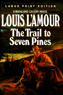 The Trail to Seven Pines: Large Print Editions