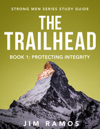 The Trailhead: Protecting Integrity