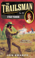 The Trailsman #373: Utah Terror