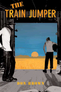 The Train Jumper: A Deborah Brodie Book