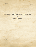 The Training and Employment of Grenadiers: CDS74