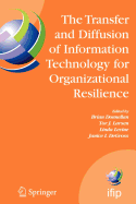 The Transfer and Diffusion of Information Technology for Organizational Resilience: Ifip Tc8 Wg 8.6 International Working Conference, June 7-10, 2006, Galway, Ireland