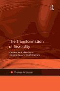 The Transformation of Sexuality: Gender and Identity in Contemporary Youth Culture