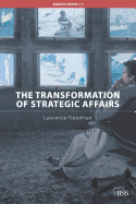 The Transformation of Strategic Affairs