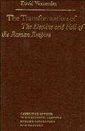 The Transformation of The Decline and Fall of the Roman Empire