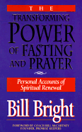 The Transforming Power of Fasting & Prayer: Personal Accounts of Spiritual Renewal