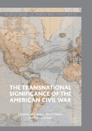 The Transnational Significance of the American Civil War