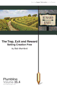 The Trap, Exit and Reward