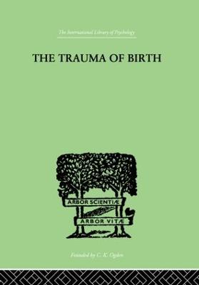 The Trauma of Birth - Rank, Otto