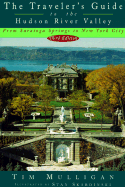The Traveler's Guide to the Hudson River Valley: Third Edition