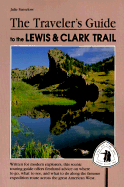The Traveler's Guide to the Lewis & Clark Trail
