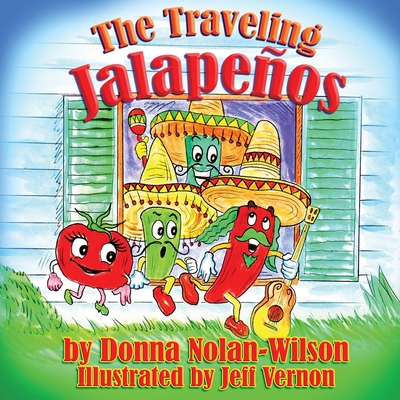 The Traveling Jalapenos - Wilson, Donna Nolan