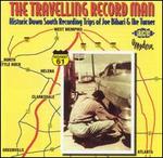 The Traveling Record Man: Historic Down South Recording Trips