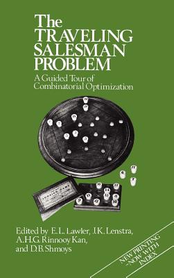 The Traveling Salesman Problem: A Guided Tour of Combinatorial Optimization - Lawler, E. L., and Lenstra, Jan Karel, and Rinnooy Kan, A. H. G.