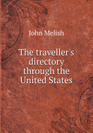 The Traveller's Directory Through the United States