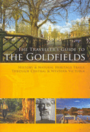 The Traveller's Guide to the Goldfields: History and Natural Heritage