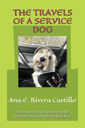 The Travels of a Service Dog: Stories of Scotty
