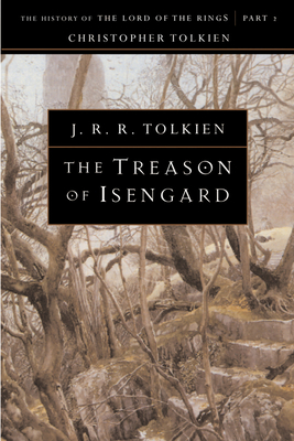 The Treason of Isengard - Tolkien, J R R
