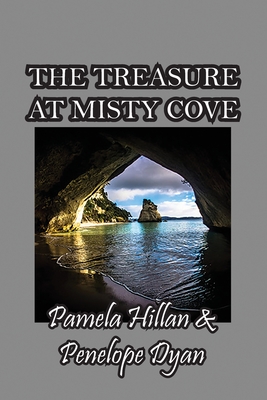 The Treasure At Misty Cove - Hillan, Pamela, and Dyan
